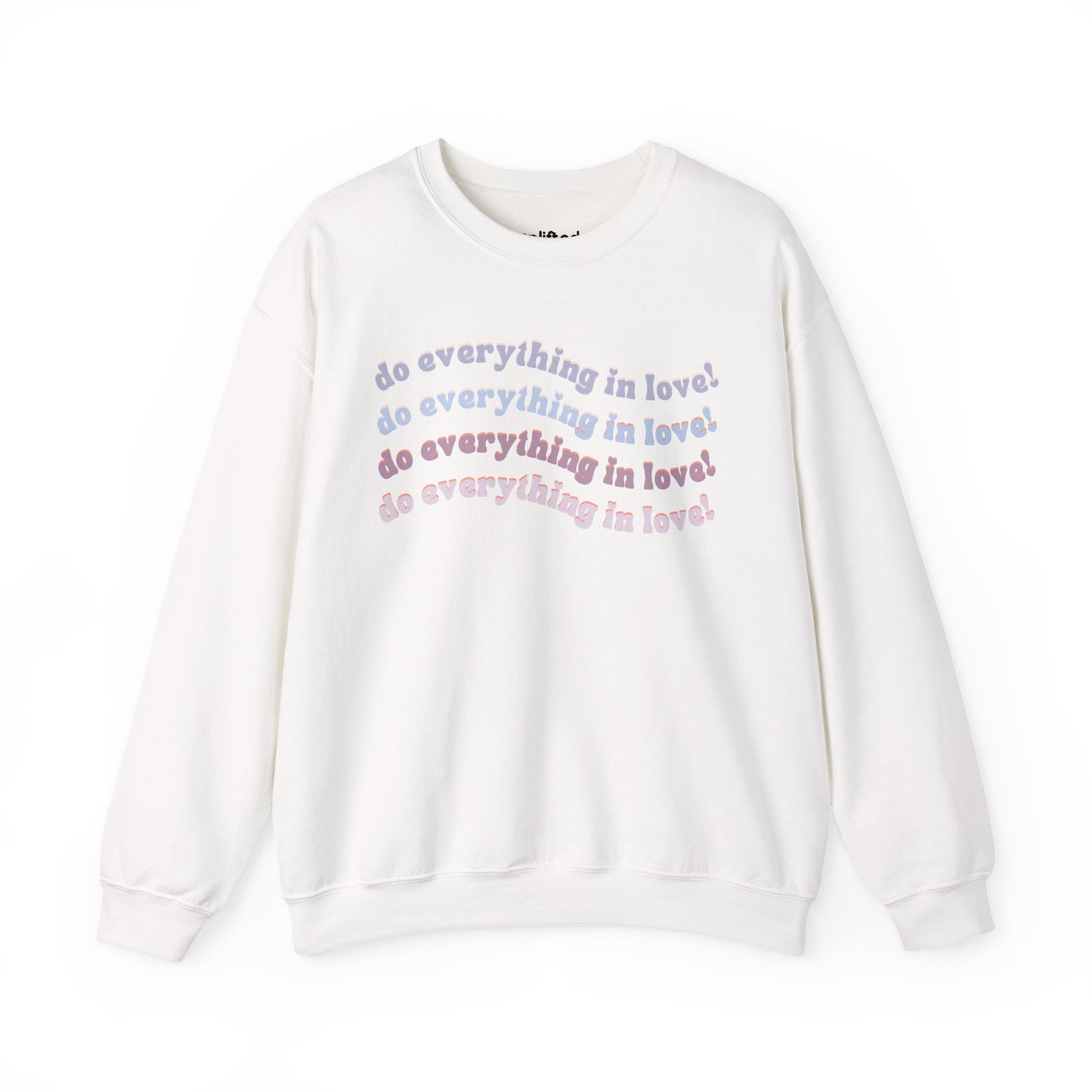 Do Everything in Love Crewneck, White Front