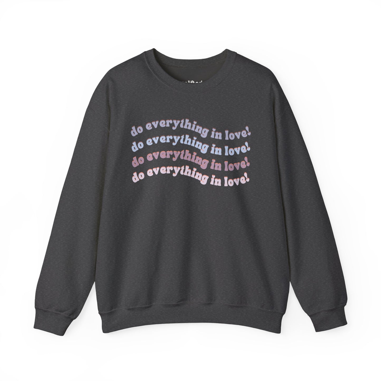 Do Everything in Love Crewneck, Dark Heather Front