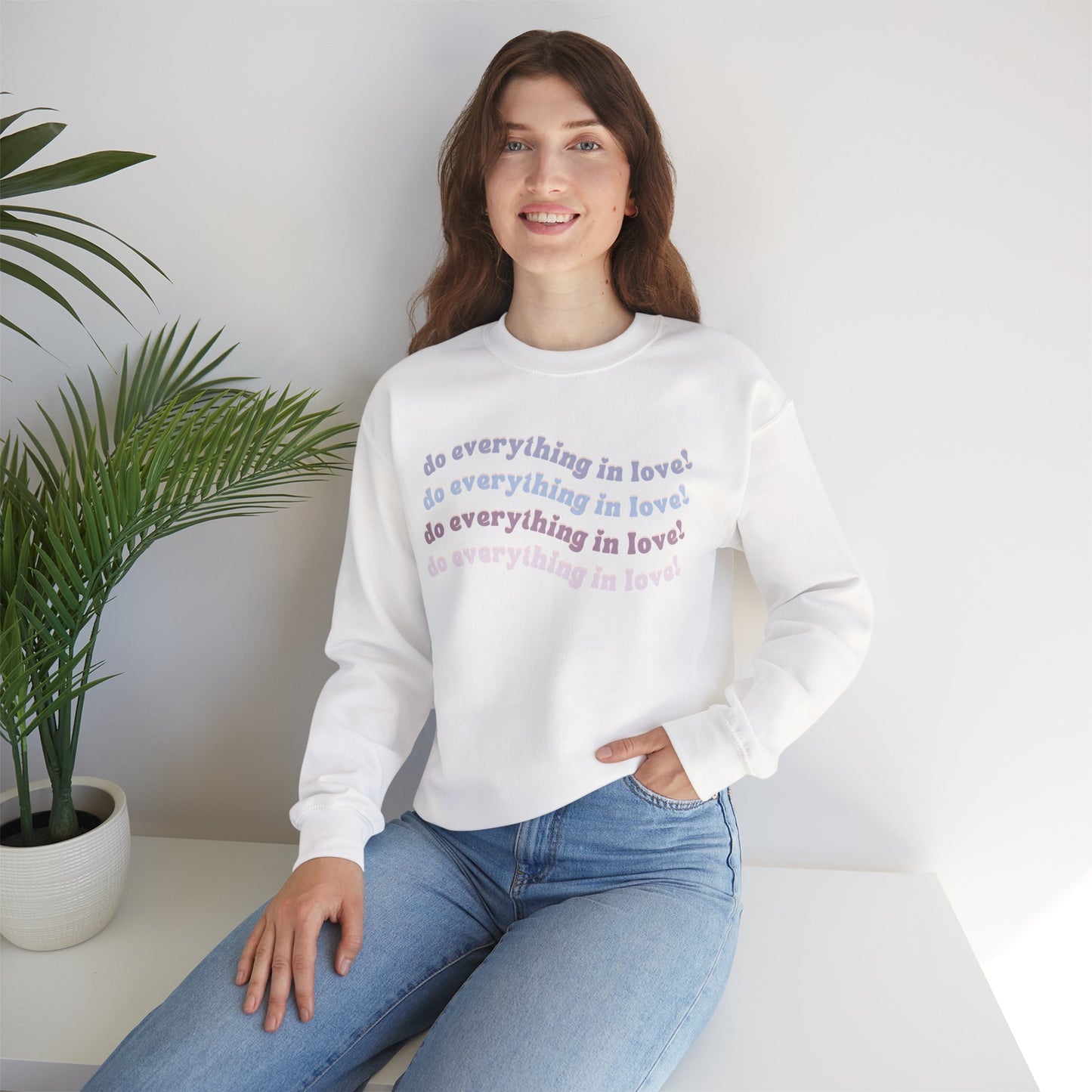 Do Everything in Love Crewneck, Lifestyle White Front