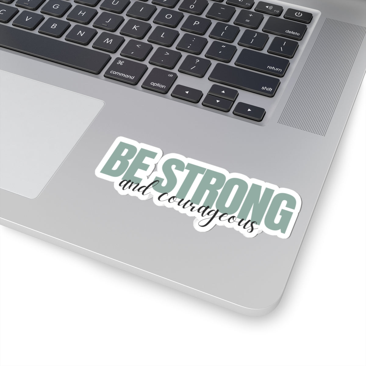 Strong and Courageous Vinyl Sticker, Lifestyle Laptop Front