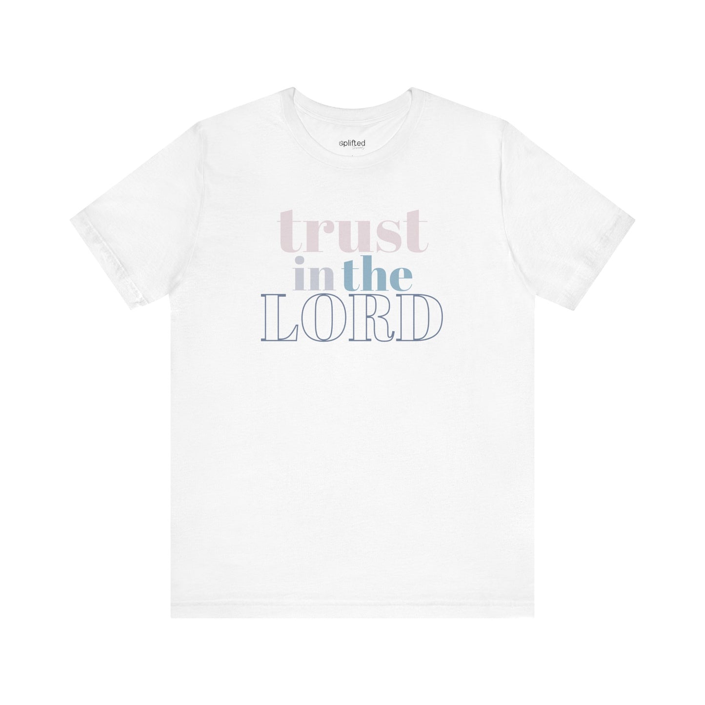 Trust the Lord Christian T-Shirt, White Front