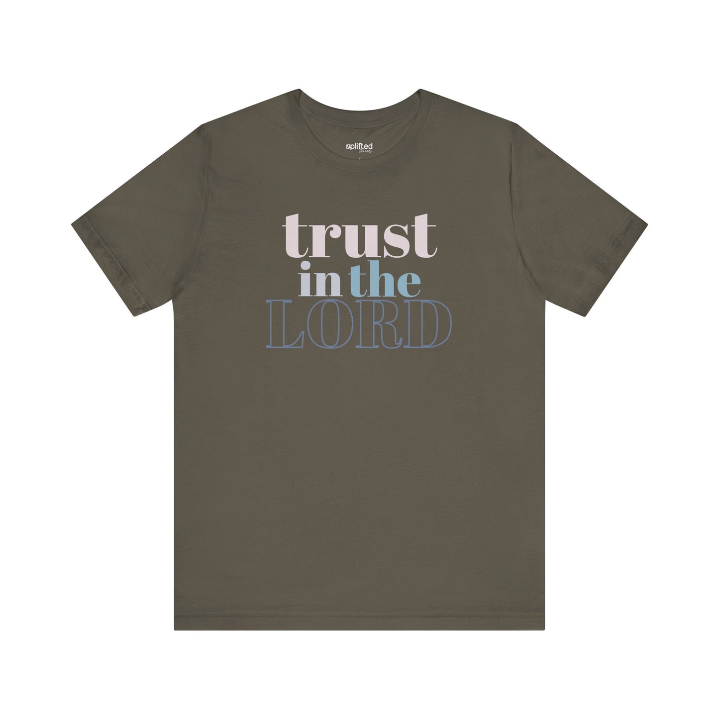 Trust the Lord Christian T-Shirt, Army Front