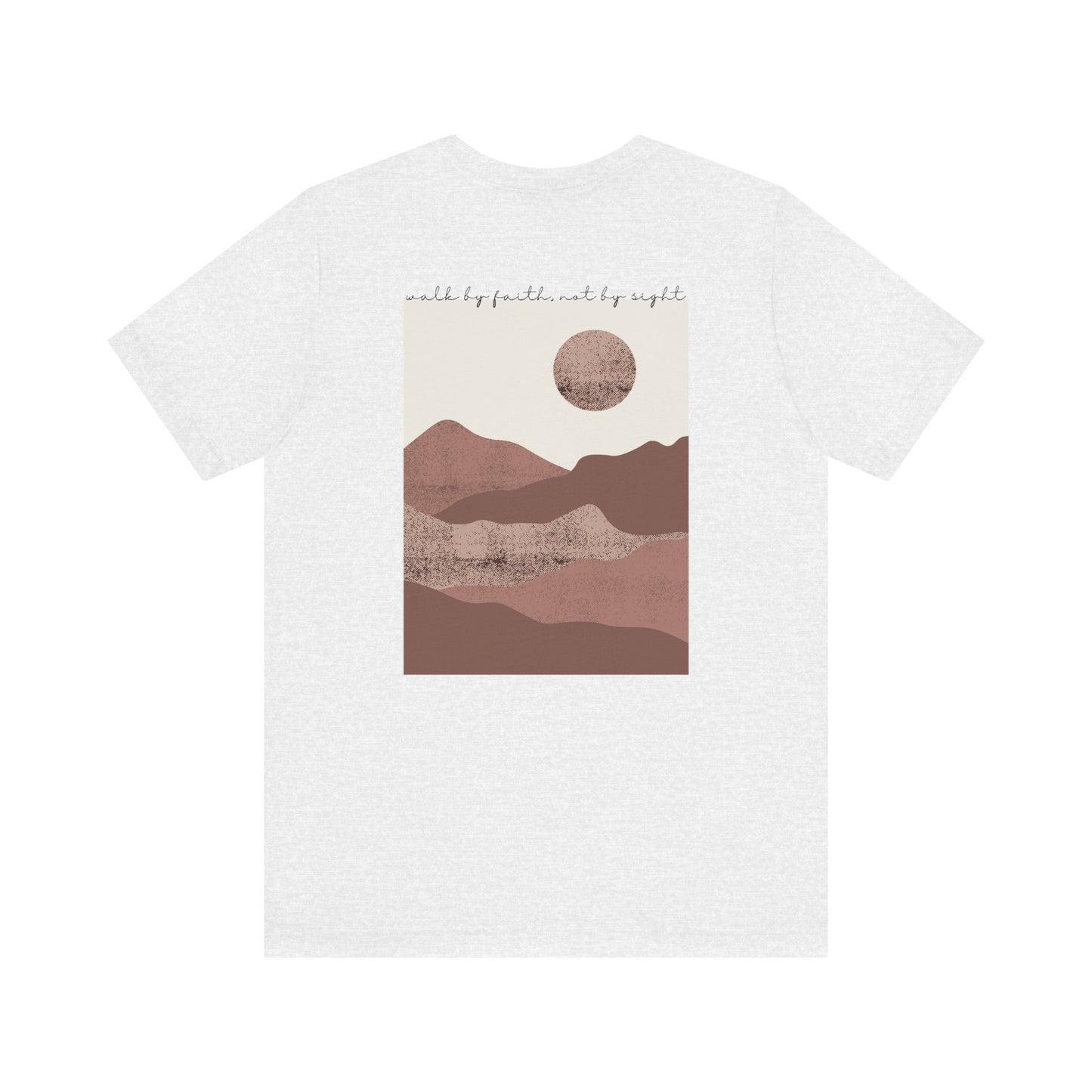 Walk by Faith Christian T-Shirt, Ash Back