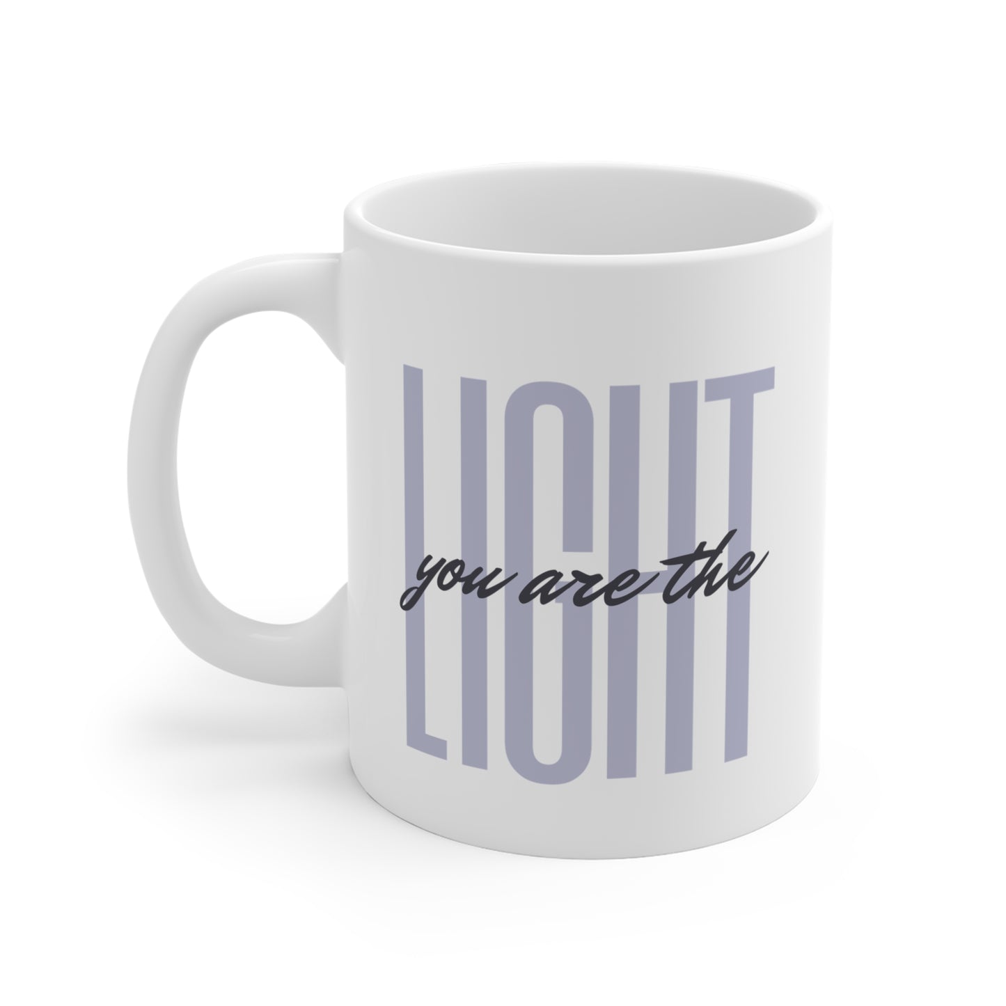 You Are the Light Ceramic Mug, Back