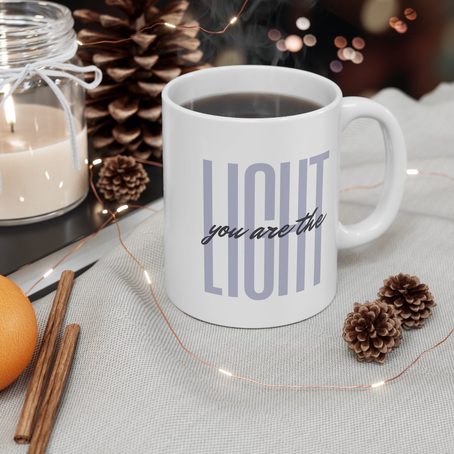 You Are the Light Ceramic Mug, Context Front