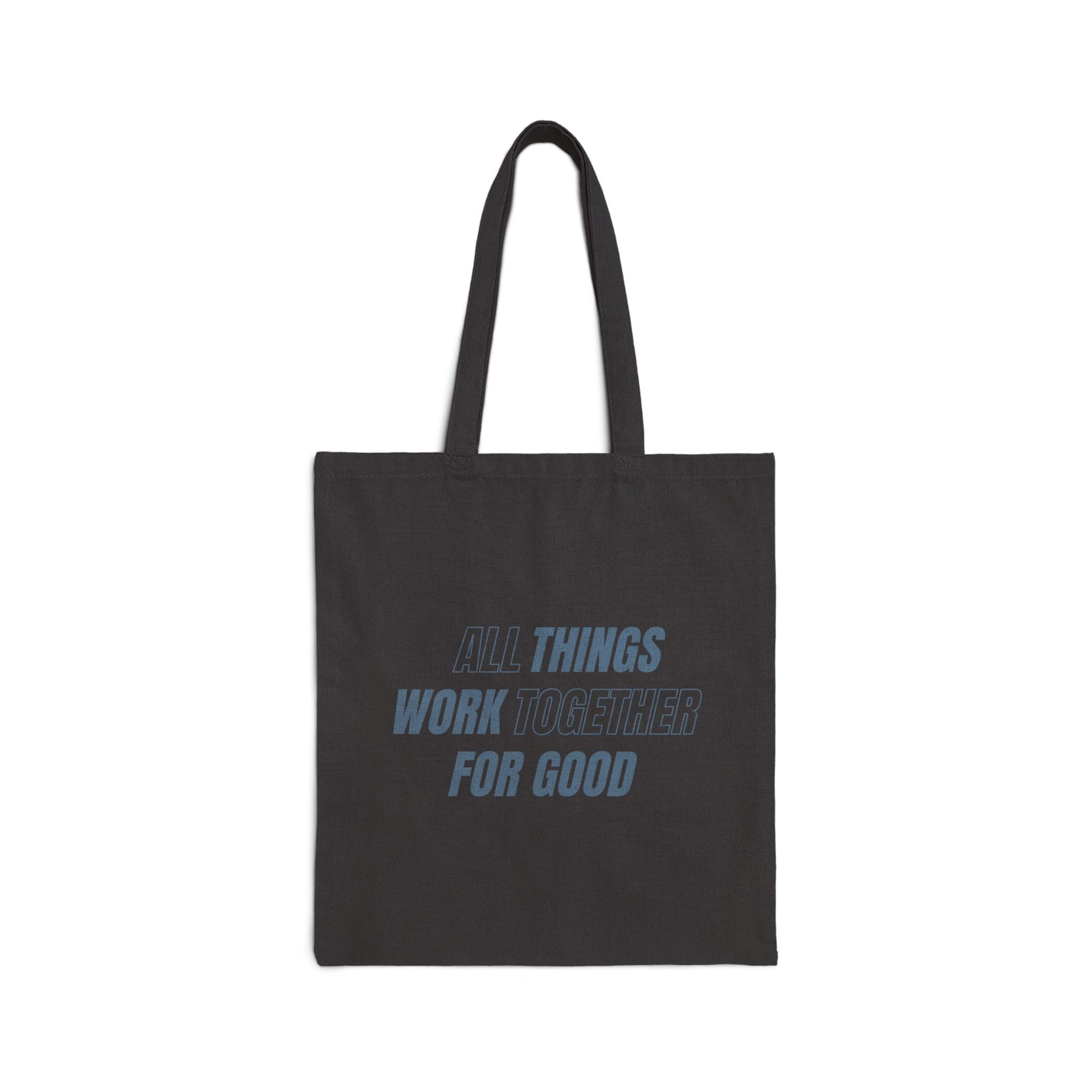 All Things For Good Tote Bag, Black Front
