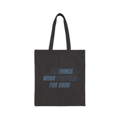 All Things For Good Tote Bag, Black Front