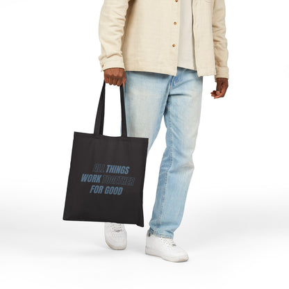 All Things For Good Tote Bag, Context Black Front