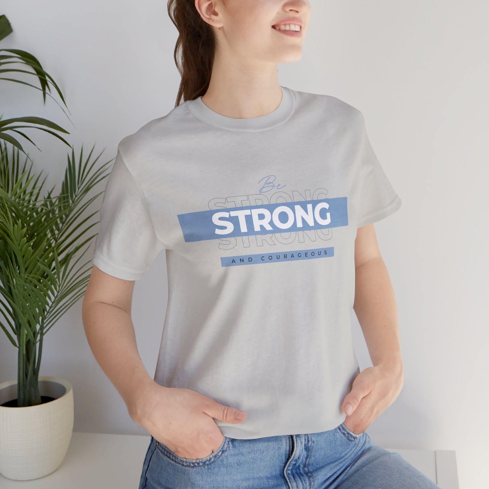 Be Strong and Courageous Christian T-Shirt, Lifestyle Silver Front