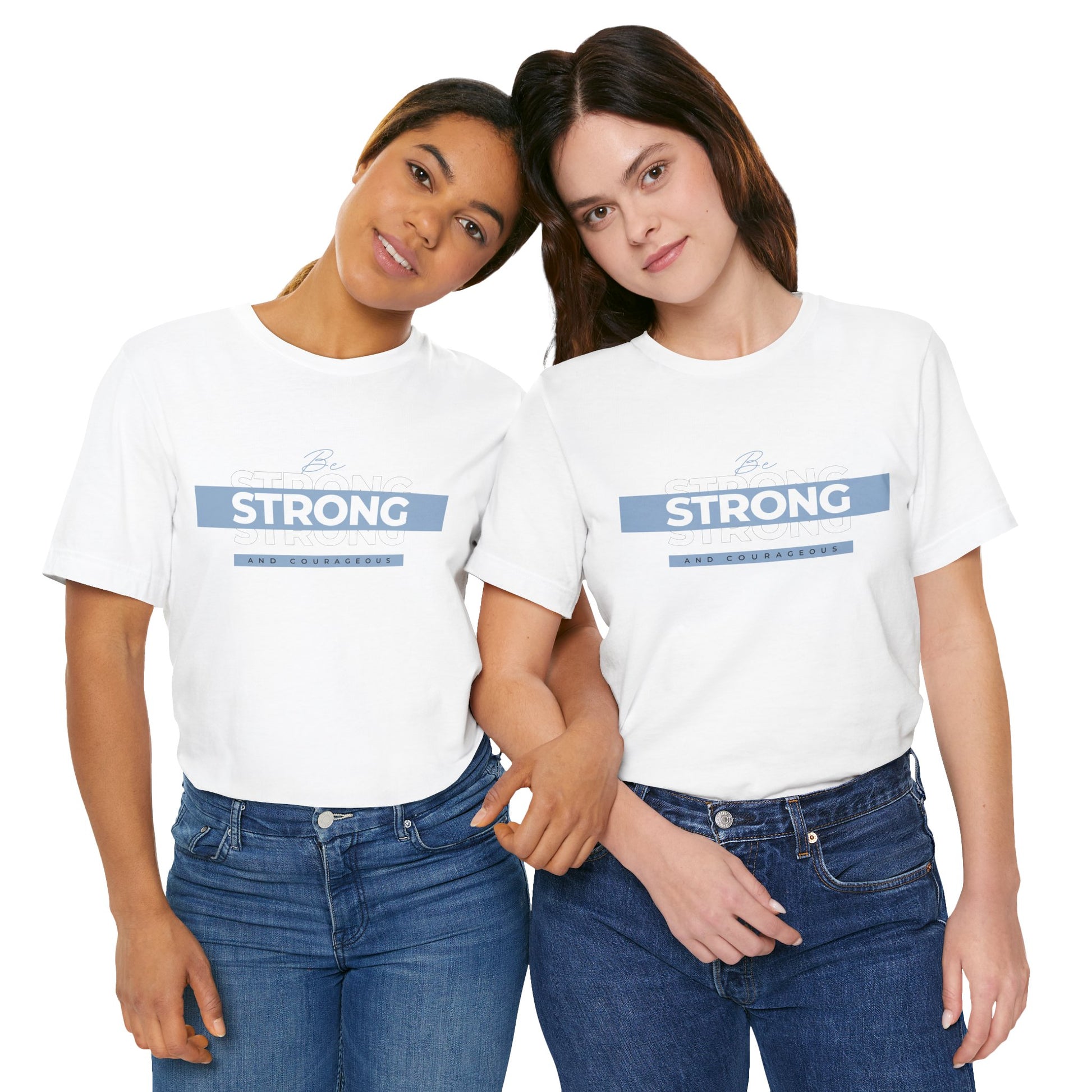 Be Strong and Courageous Christian T-Shirt, Lifestyle White Front