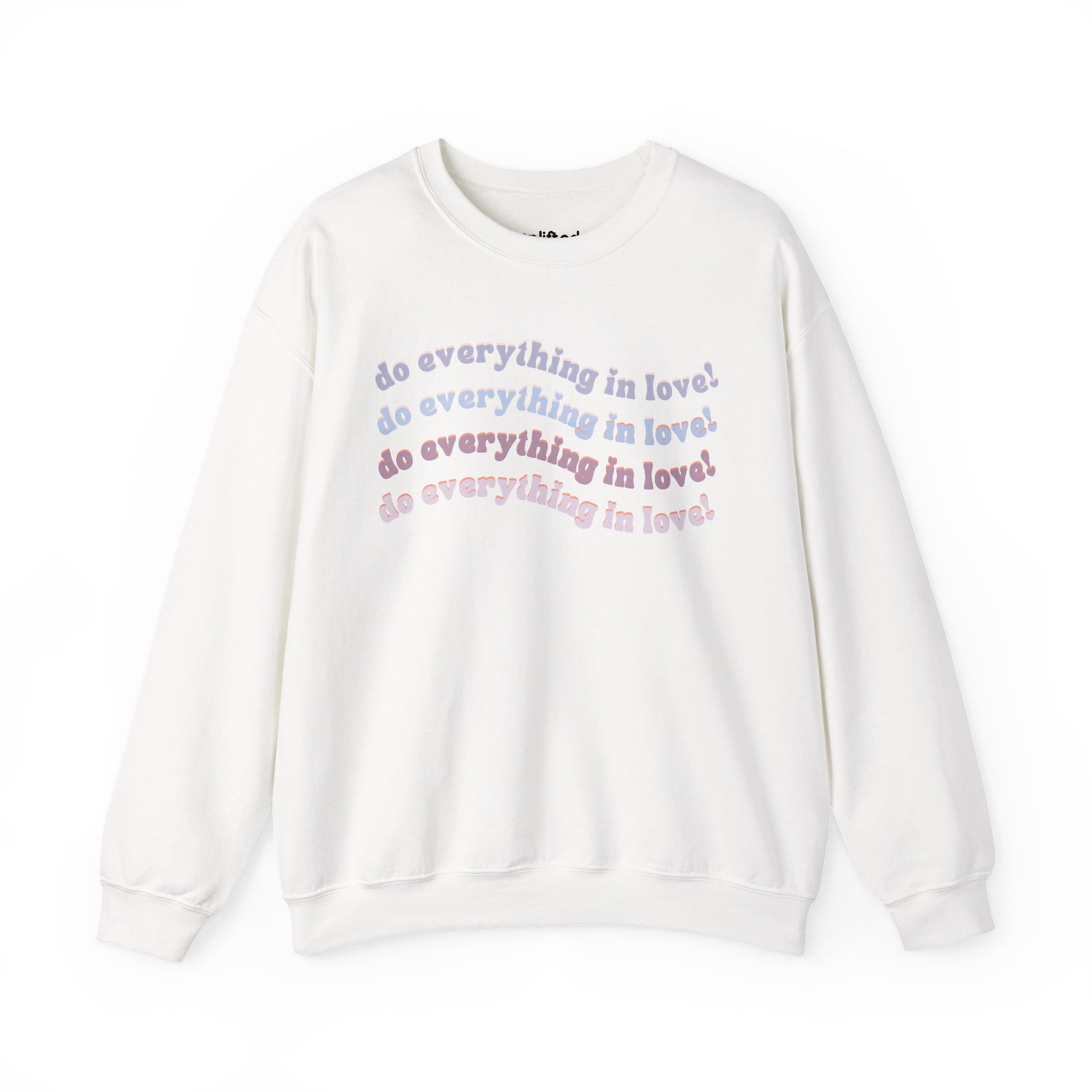 Do Everything in Love Crewneck, White Front