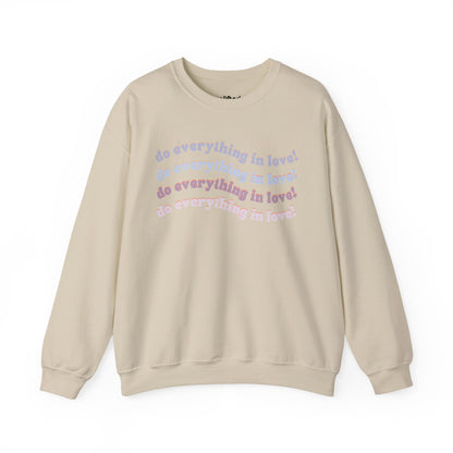 Do Everything in Love Crewneck, Sand Front