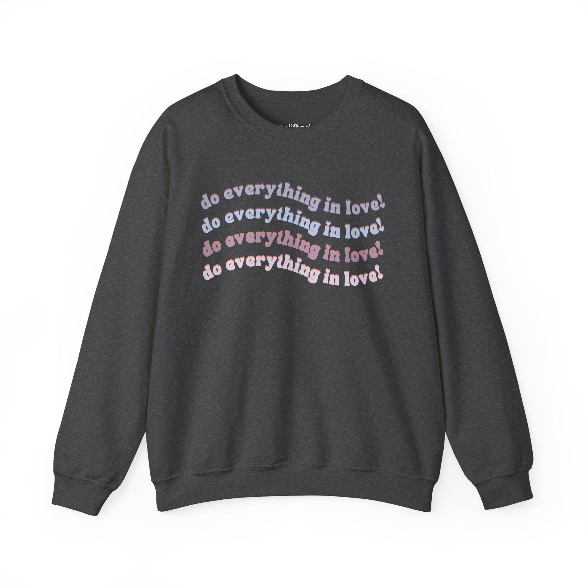 Do Everything in Love Crewneck, Dark Heather Front