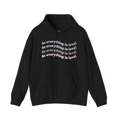 Everything in Love Hoodie, Black Front