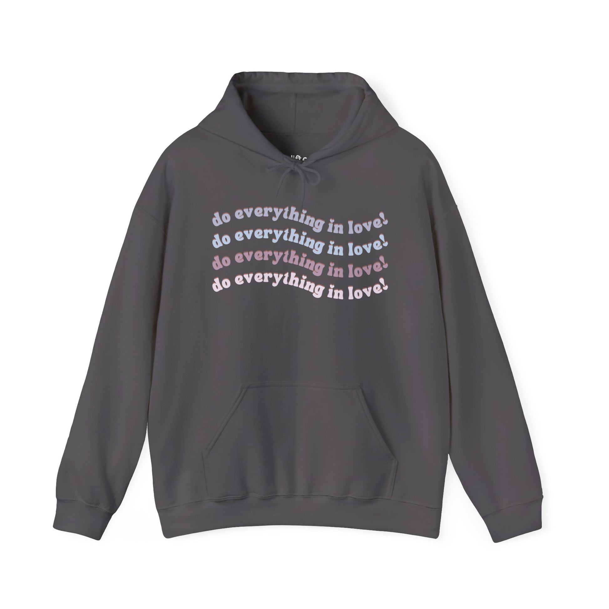 Everything in Love Hoodie, Charcoal Front
