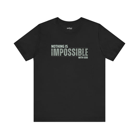 Nothing is Impossible Christian T-Shirt, Black Front