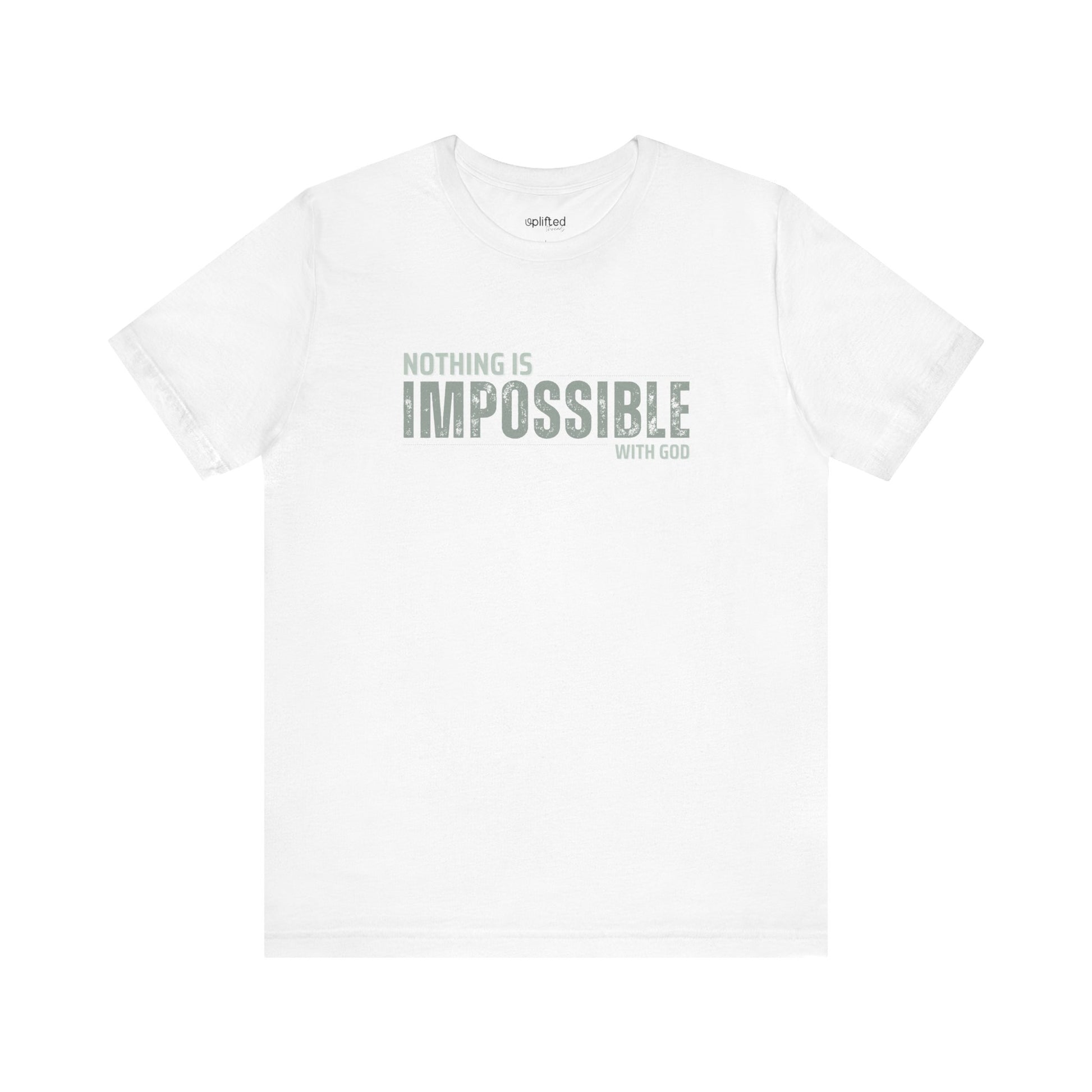 Nothing is Impossible Christian T-Shirt, White Front