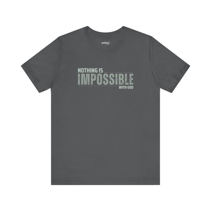Nothing is Impossible Christian T-Shirt, Asphalt Front