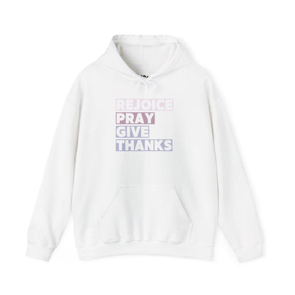 Rejoice Pray Thanks Hoodie, White Front