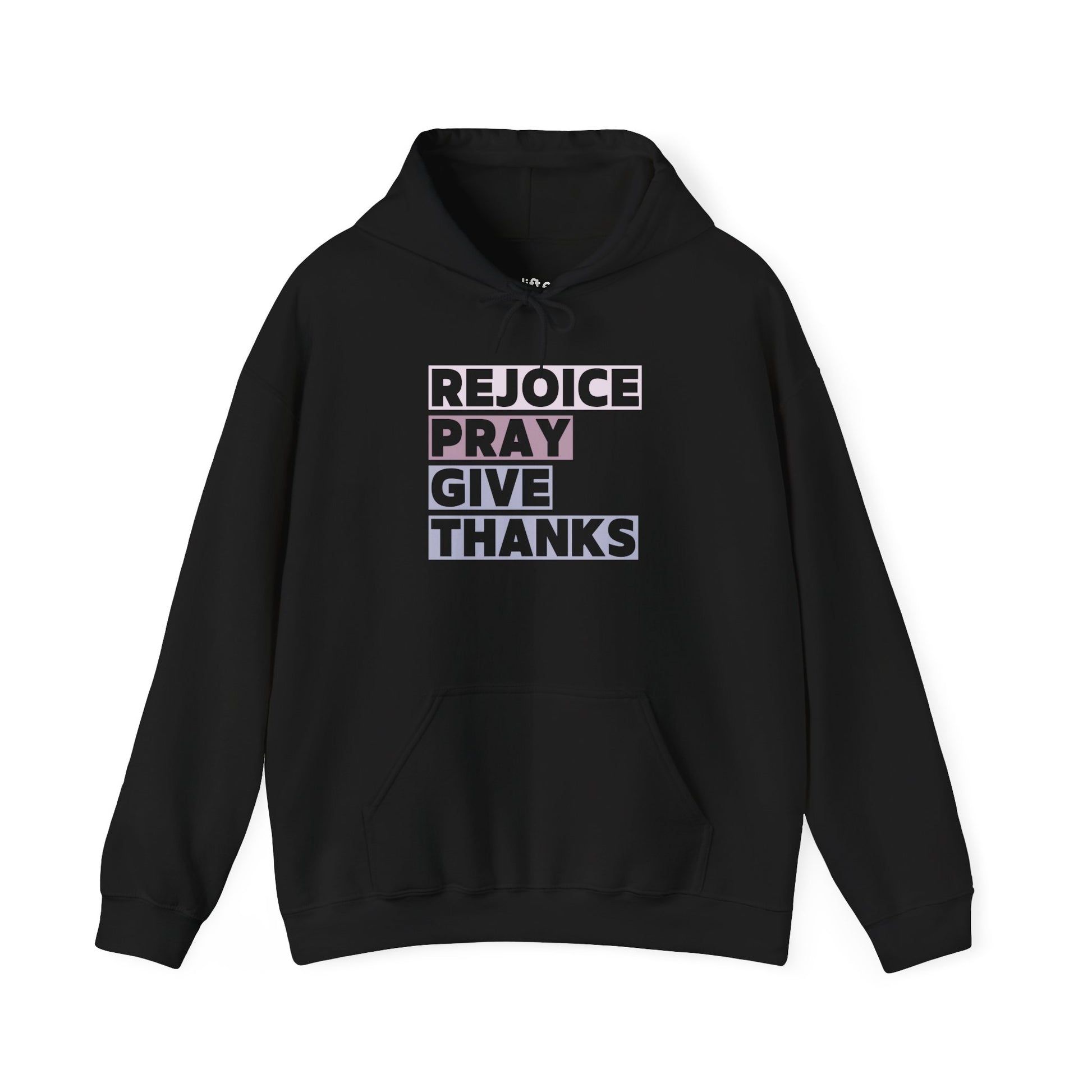 Rejoice Pray Thanks Hoodie, Black Front