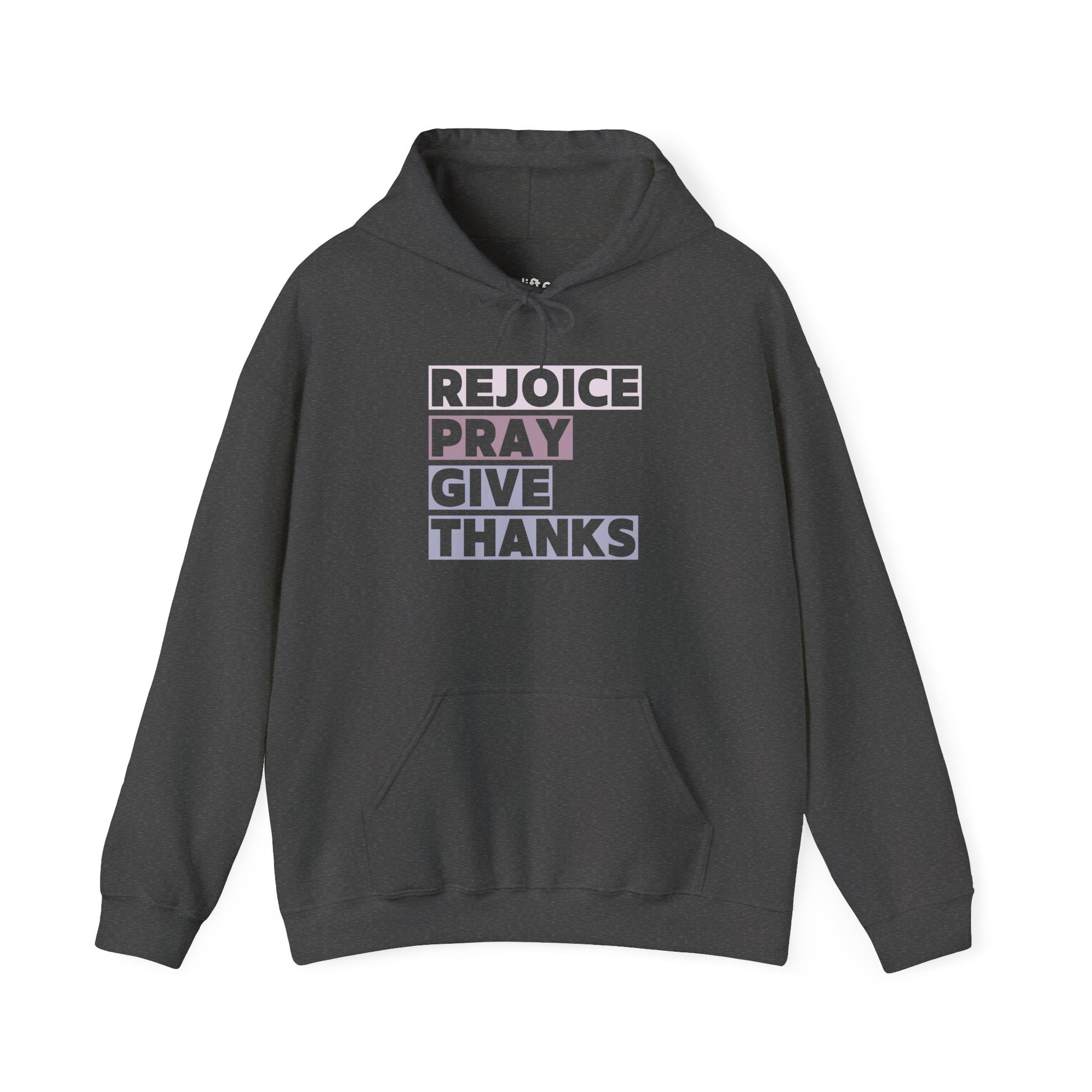 Rejoice Pray Thanks Hoodie, Dark Heather Front