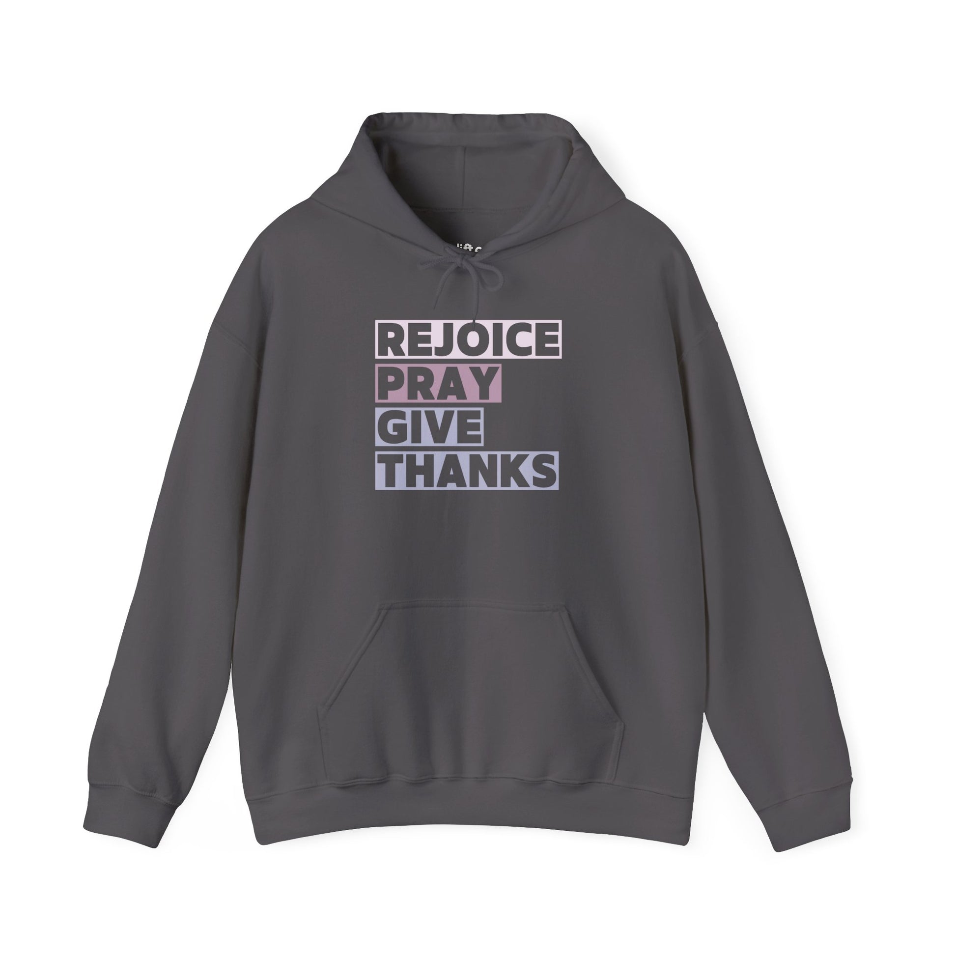 Rejoice Pray Thanks Hoodie, Charcoal Front