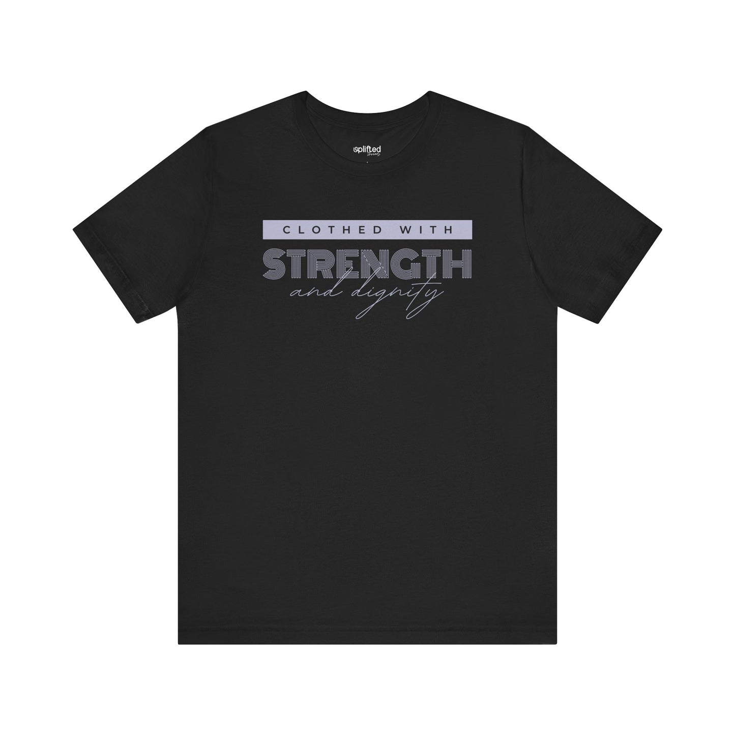Strength and Dignity Christian T-Shirt. Black Front