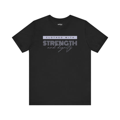 Strength and Dignity Christian T-Shirt. Black Front