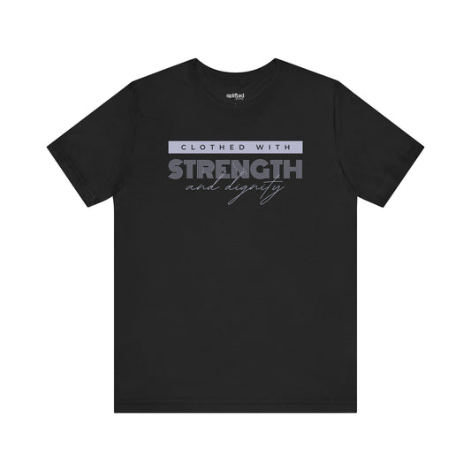 Strength and Dignity Christian T-Shirt. Black Front
