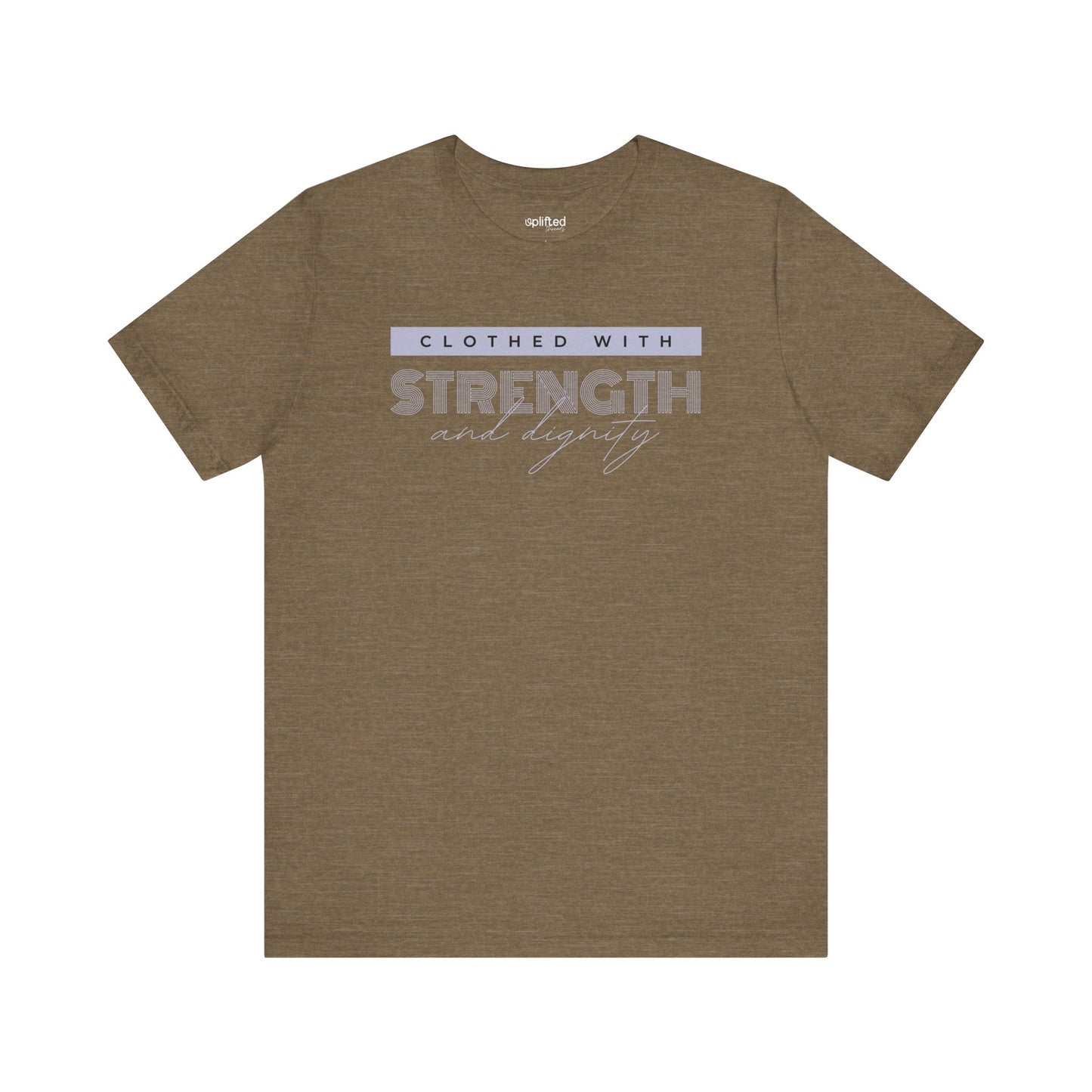 Strength and Dignity Christian T-Shirt, Heather Olive Front