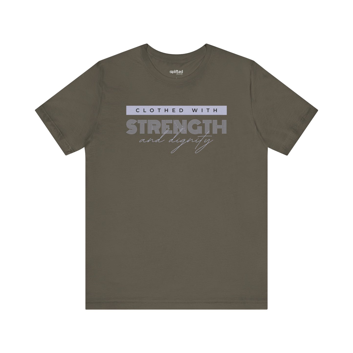 Strength and Dignity Christian T-Shirt, Army Front
