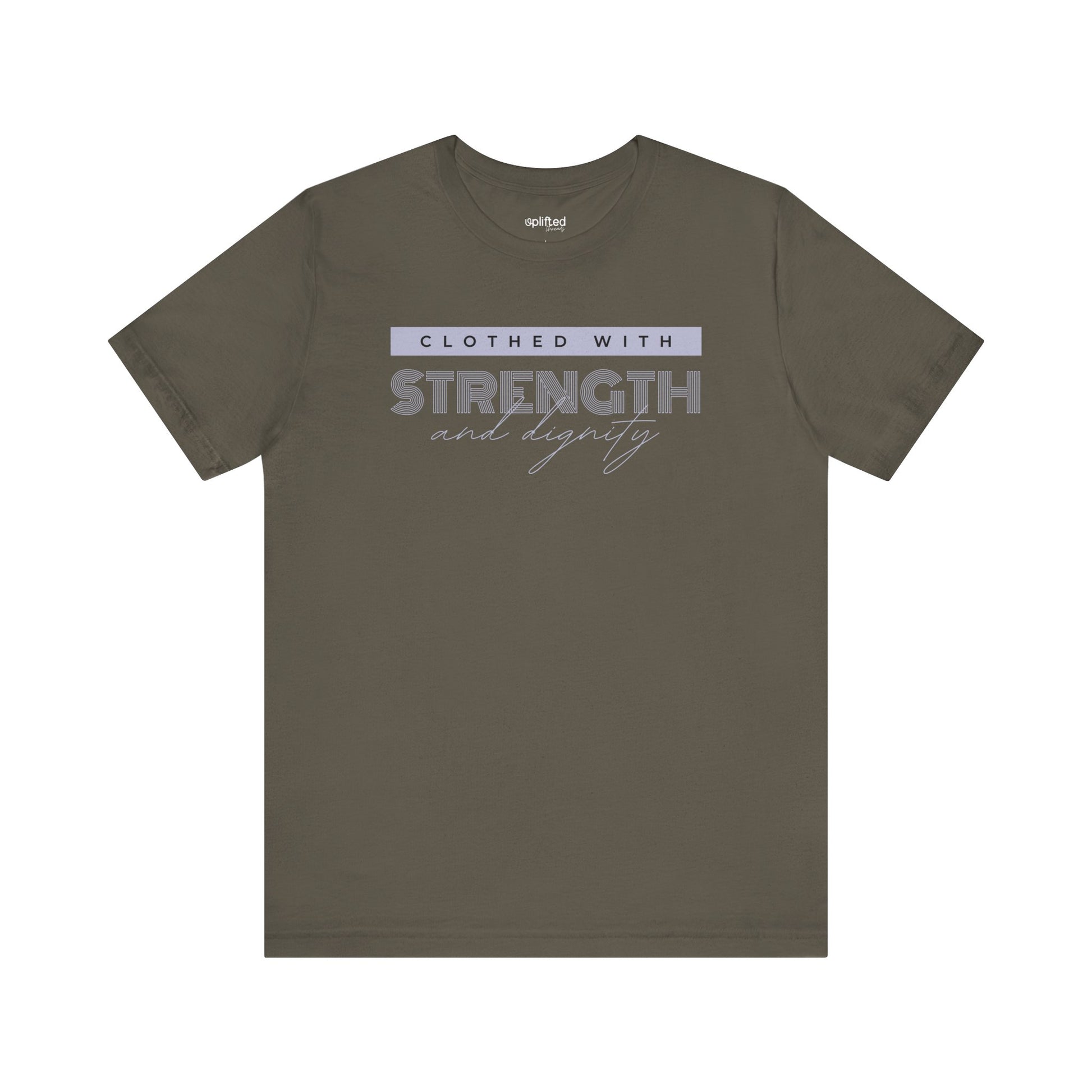 Strength and Dignity Christian T-Shirt, Army Front