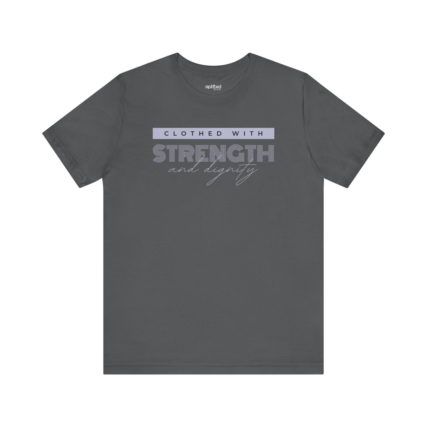 Strength and Dignity Christian T-Shirt, Asphalt Front