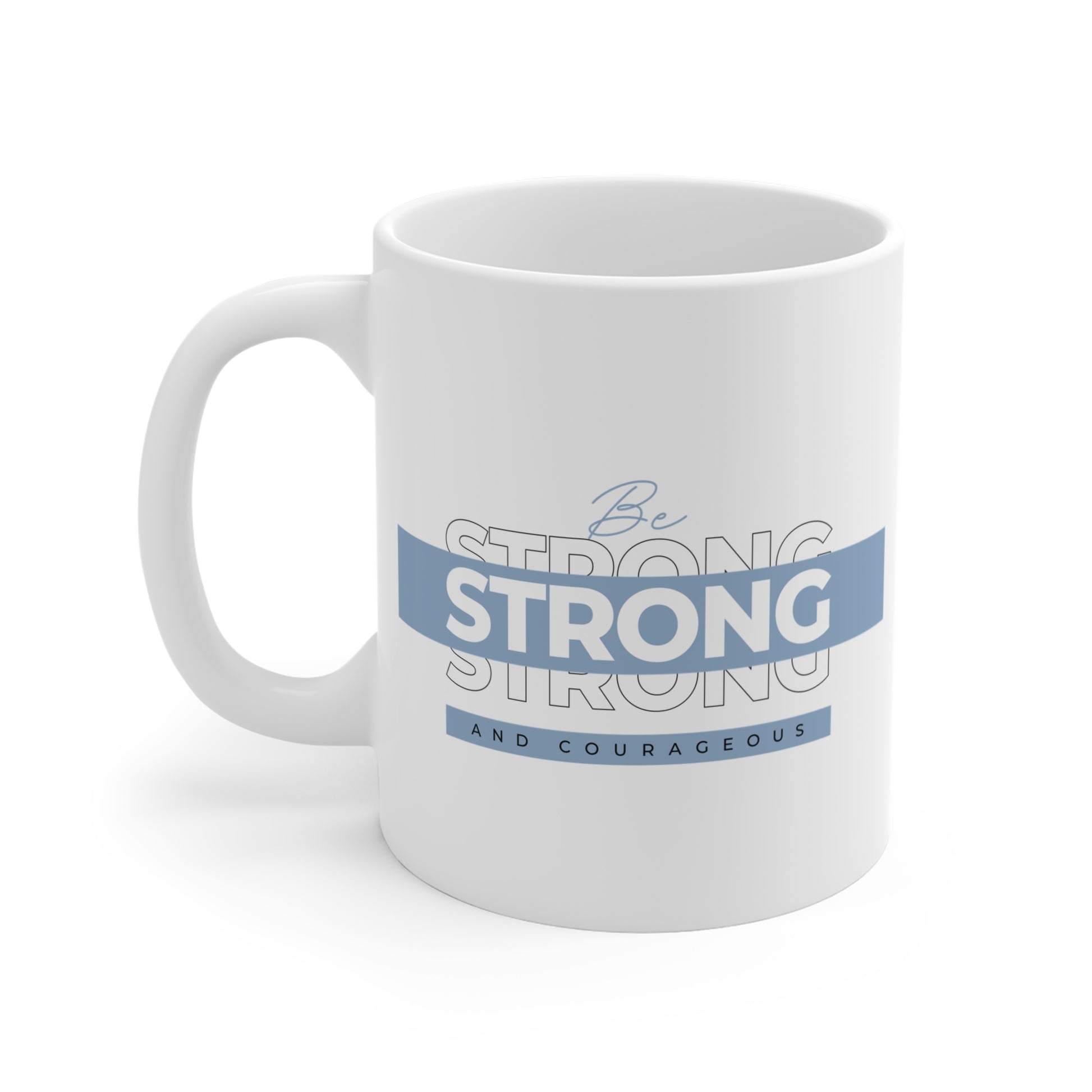 Strong and Courageous Christian Mug, Back Side