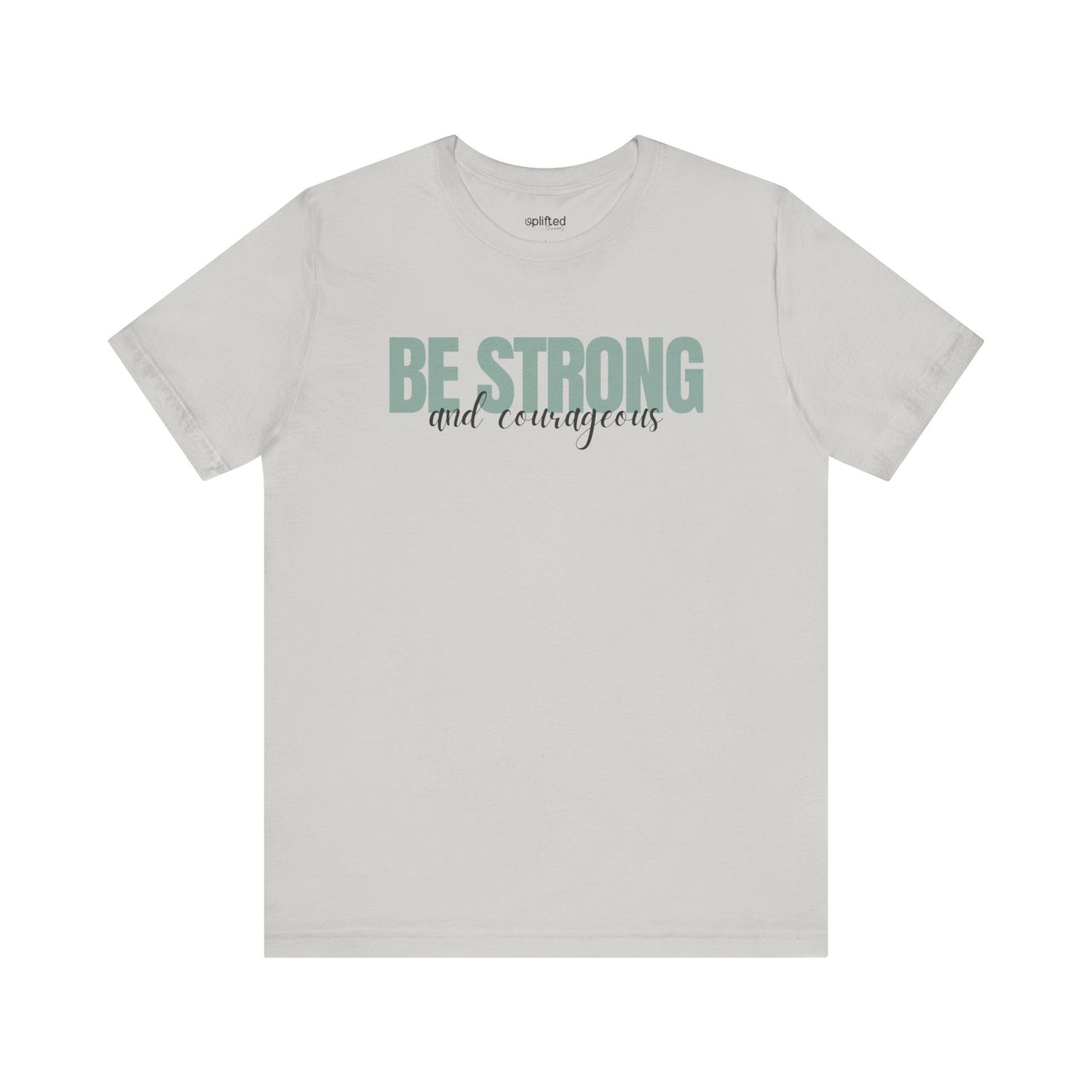 Strong and Courageous Christian T-Shirt, Silver Front