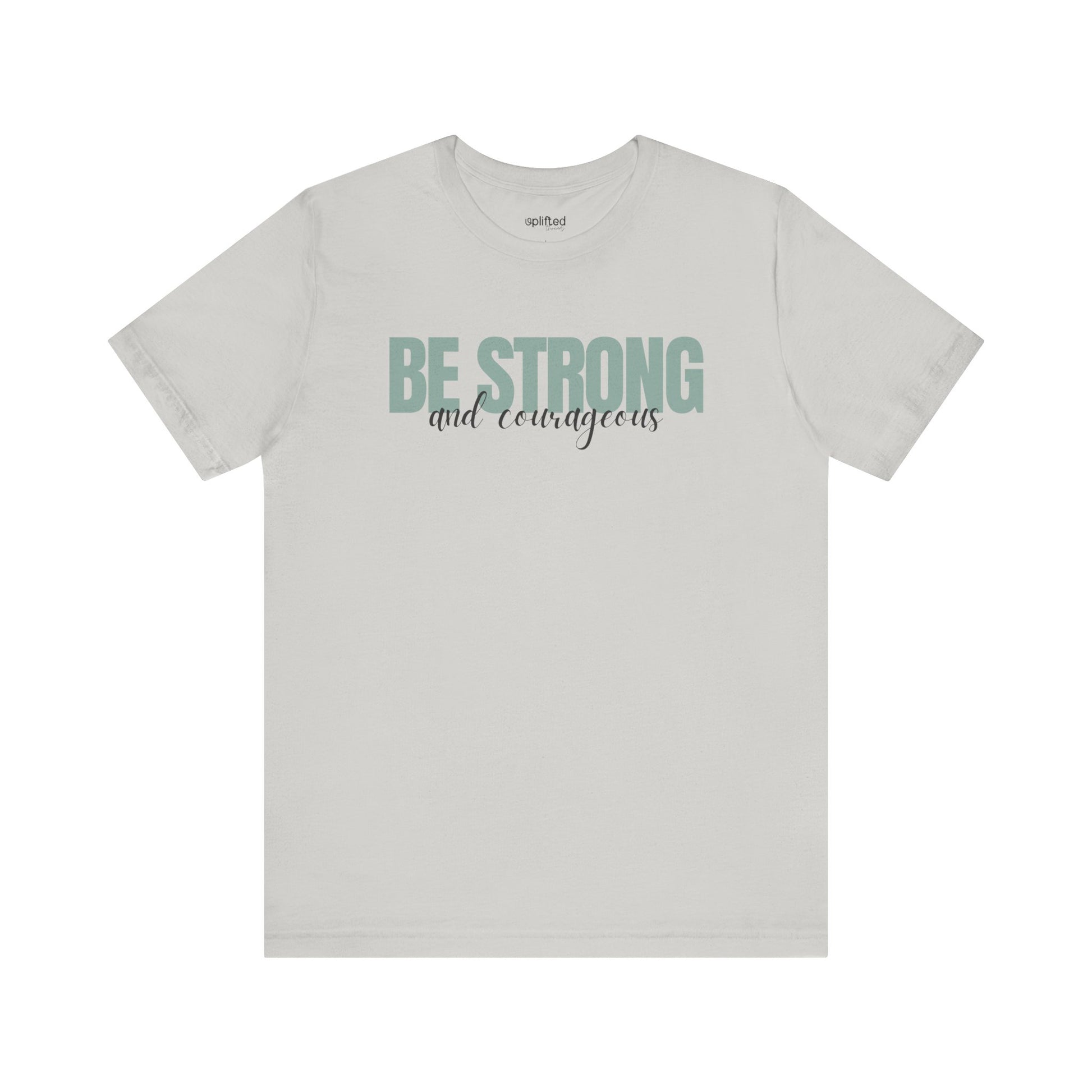 Strong and Courageous Christian T-Shirt, Silver Front