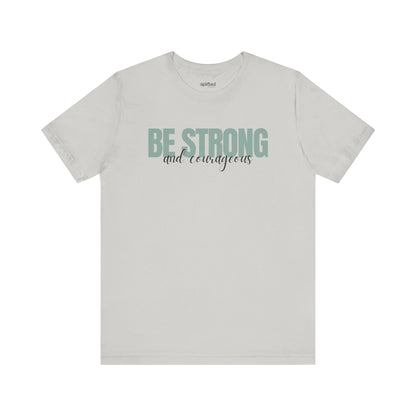 Strong and Courageous Christian T-Shirt, Silver Front