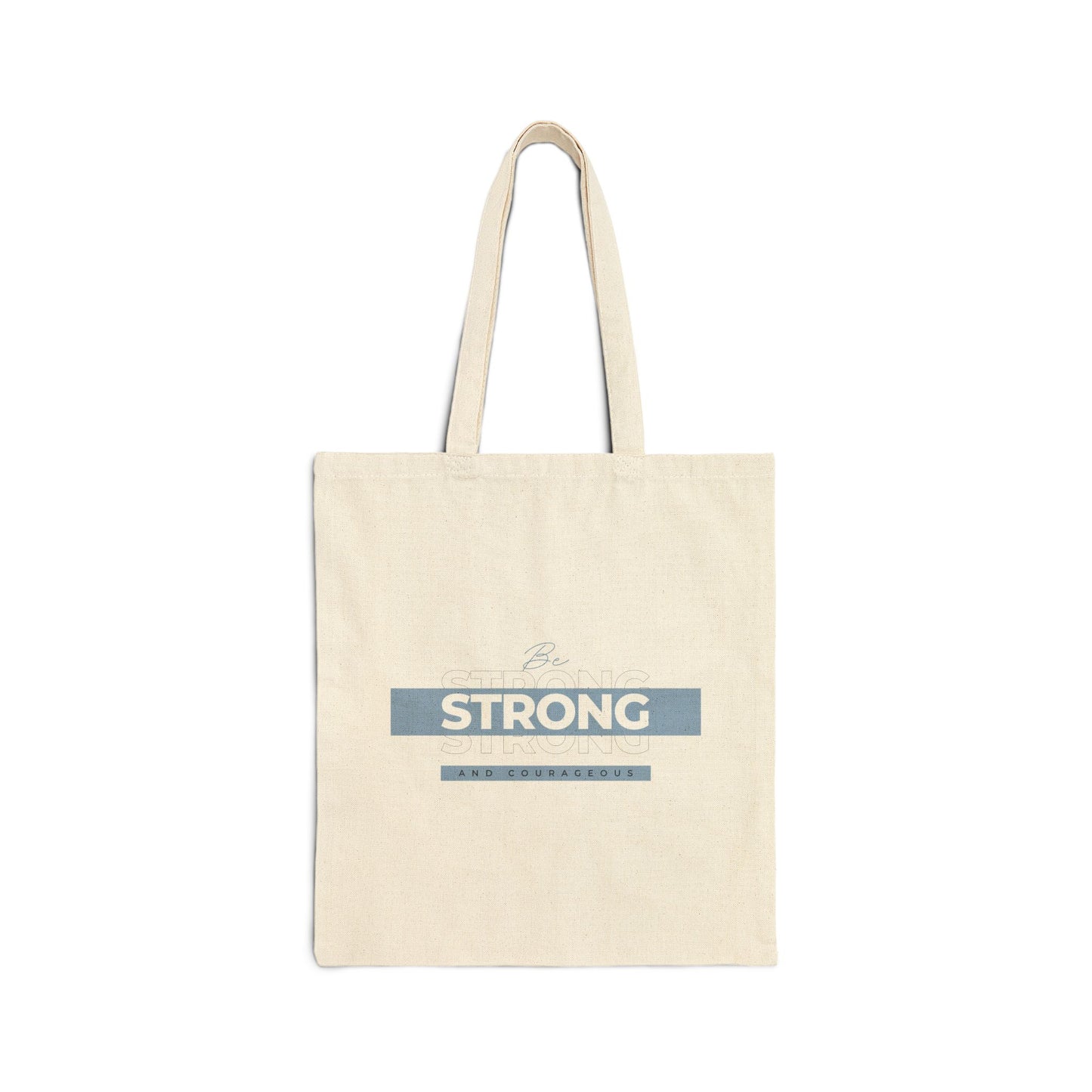 Strong and Courageous Tote Bag, Natural Front