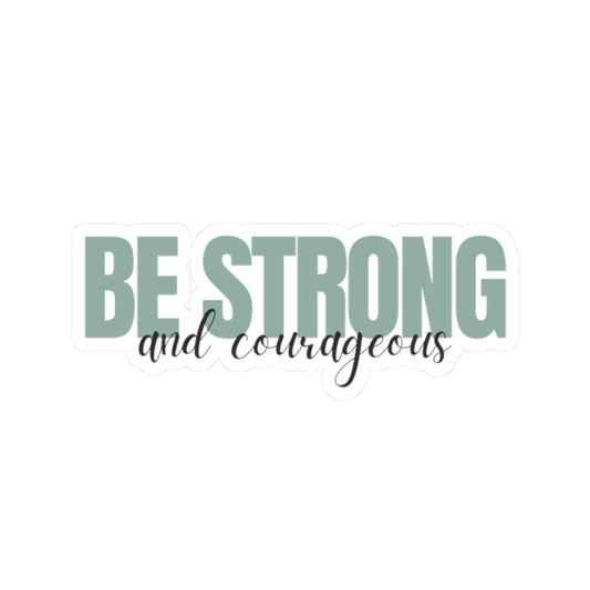Strong and Courageous Vinyl Sticker, White Front