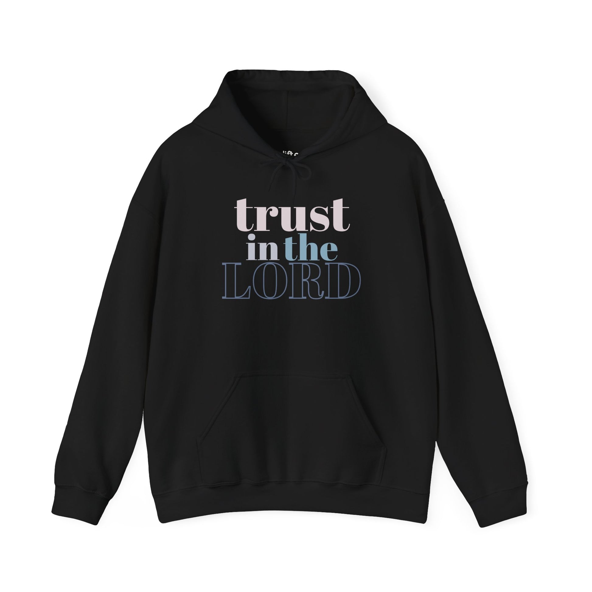 Trust in The Lord Hoodie, Black Front