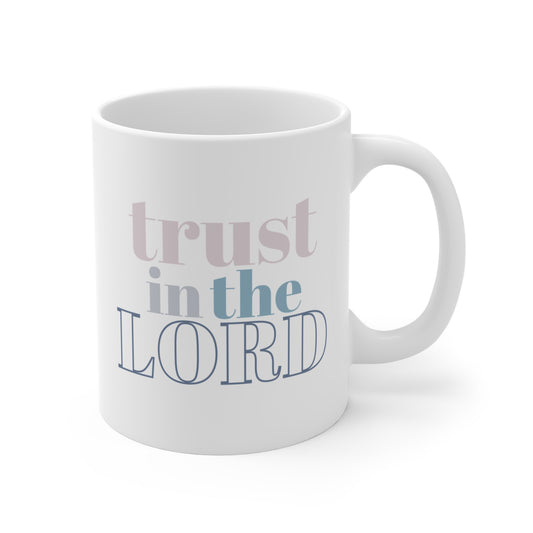 Trust the Lord Christian Mug, White Front