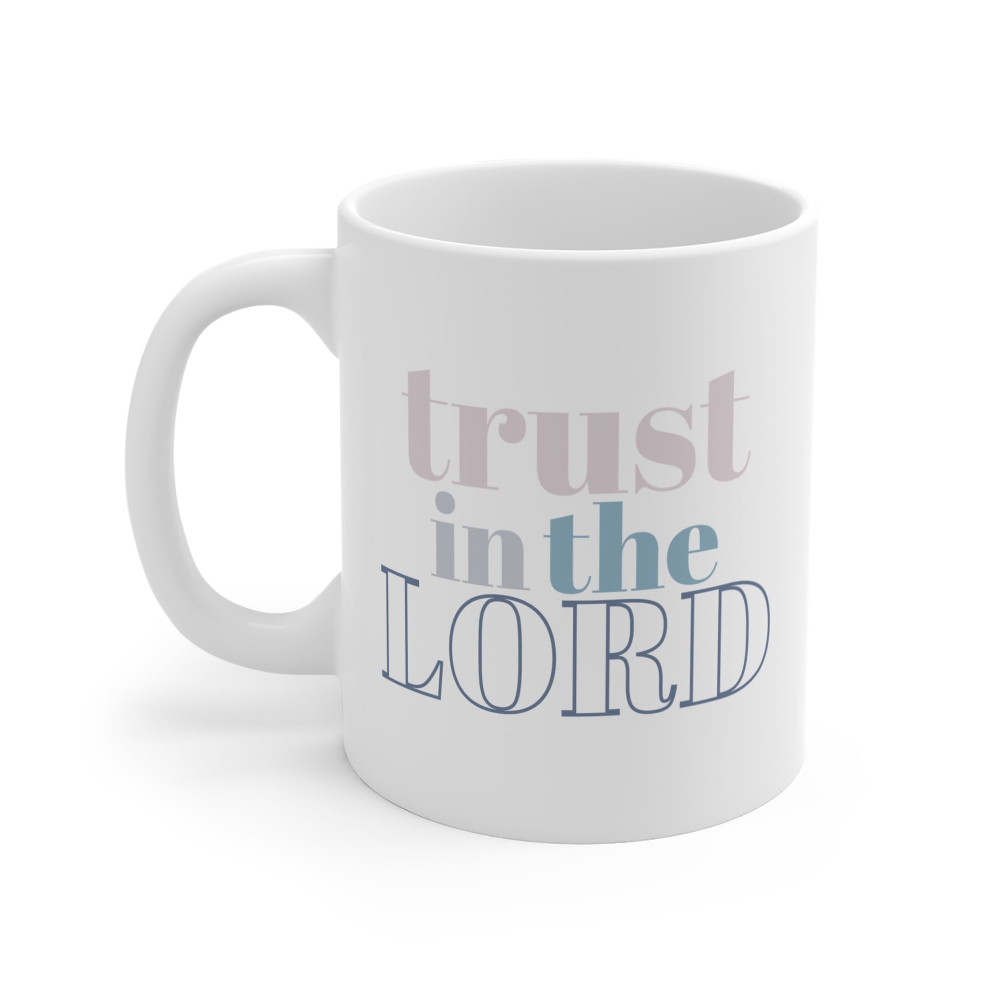 Trust the Lord Christian Mug, Back Side