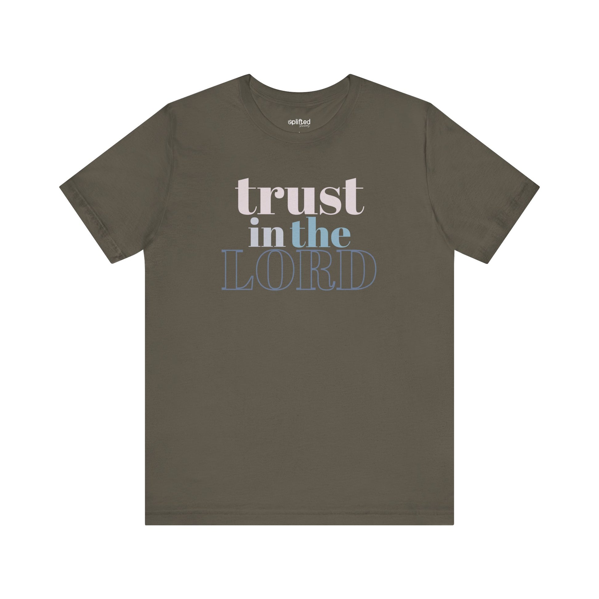 Trust the Lord Christian T-Shirt, Army Front