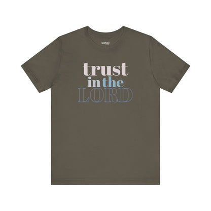Trust the Lord Christian T-Shirt, Army Front