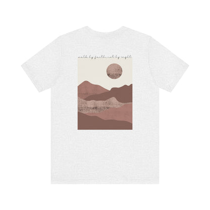 Walk by Faith Christian T-Shirt, Ash Back